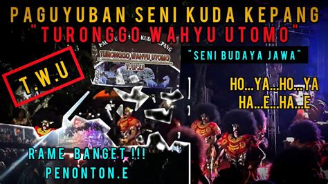 Twu Terbaru Turonggo Wahyu Utomo Live Karangmangis Agustus