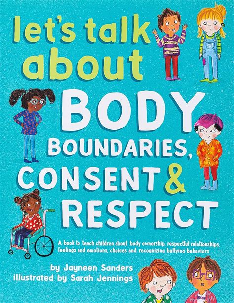 Lets Talk About Body Boundaries Consent And Respect Teach Children