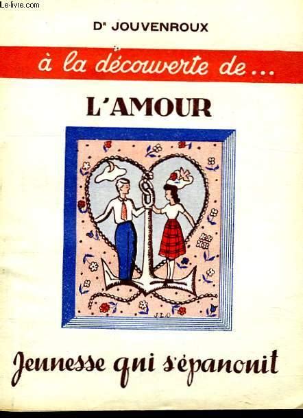 Jeunesse Qui Sepanouit A La Decouverte De Lamour Von Dr Jouvenroux