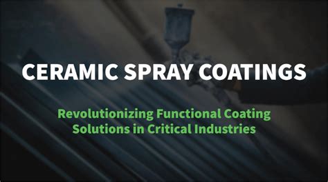 Ceramic Spray Coatings Revolutionizing Functional Coatings Mueller Corp