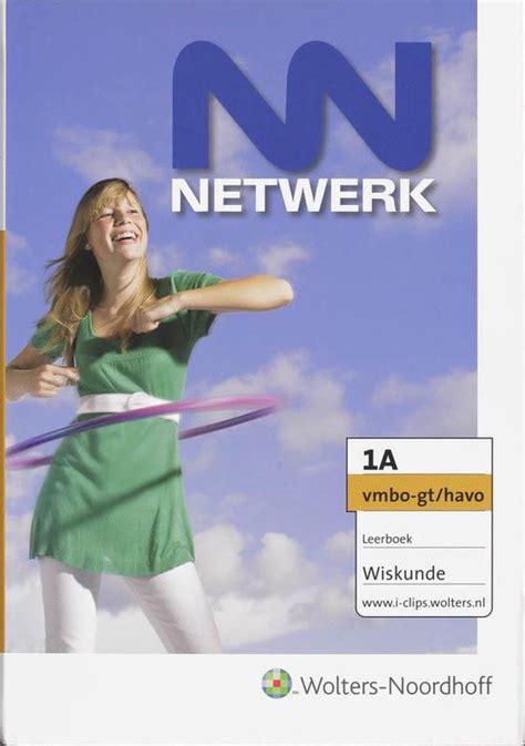 A Vmbo Gt Havo Netwerk Leerboek Wiskunde R E Bruijn