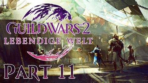 Vergoltene G Te Guild Wars Lebendige Welt Staffel Part Youtube