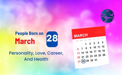 People Born on March 28 Personality, Love, Career, And Health