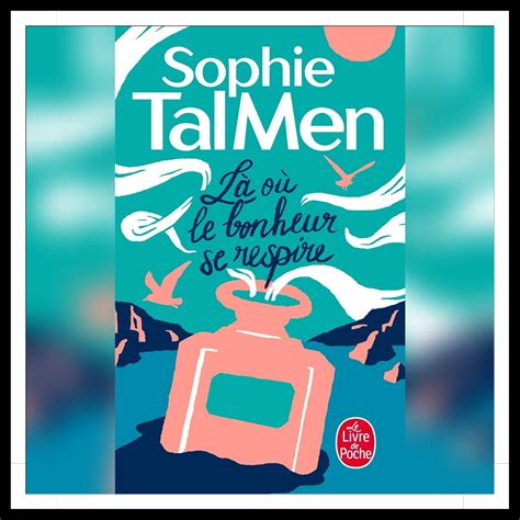 Chroniques L O Le Bonheur Se Respire De Sophie Tal Men Des