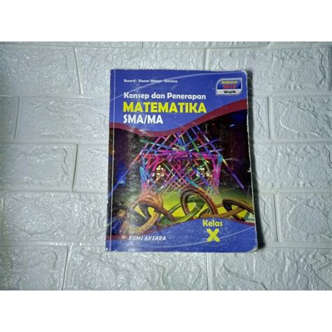 Jual KONSEP DAN PENERAPAN MATEMATIKA KELAS 10 X 1 SMA BUMI AKSARA K13