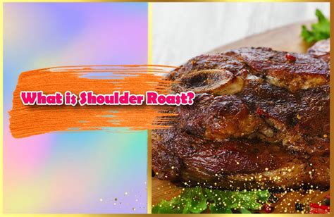 Shoulder Roast Vs Chuck Roast Whats The Difference And Great Tips To