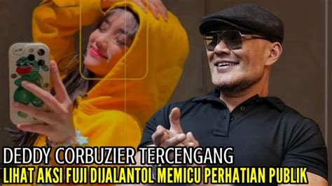 DEDDY CORBUZIER TERCENGANG LIHAT AKSI FUJI MEMICU PERHATIAN PUBLIK