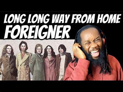 Foreigner Long Long Way From Home Reaction This Is A Real Rockin