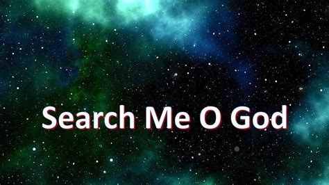 Search Me O God Christian Hymn With Lyrics Youtube