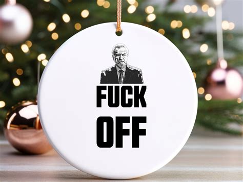 Logan Roy Fuck Off Ornament Succession Ornament Waystar Etsy