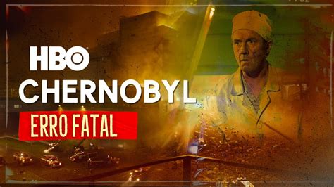 Chernobyl A Verdadeira Hist Ria L Hbo Br Youtube