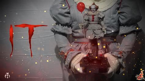 We All Float Down Here Pennywise Hot Toys Unboxing YouTube