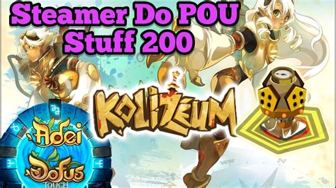 Pr Sentation Steamer Do Pou Ultime Lvl Kolizeum Dofus Touch