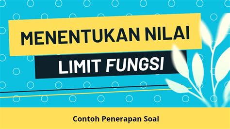 Sifat Sifat Limit Fungsi Beserta Contohnya Youtube