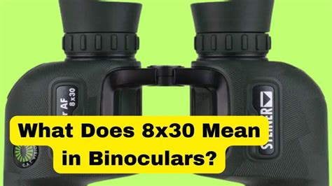 What Does 8x30 Mean In Binoculars? - Binoculars Guru