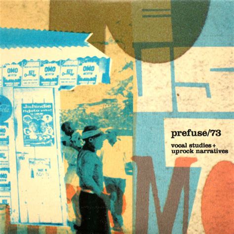 Prefuse73 Vocal Studies Uprock Narratives Discogs