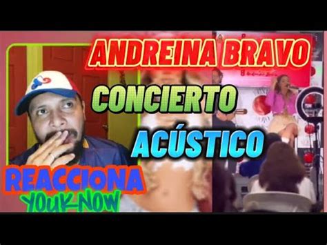 Incre Ble Andreina Bravo Concierto Ac Stico Mira Como