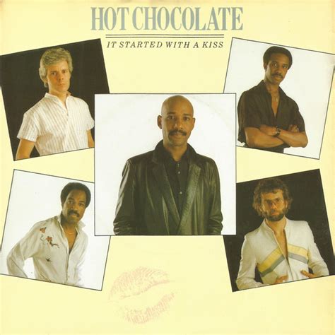 Hot Chocolate It Started With A Kiss Vinyl 7 45 RPM Single 1982 R585344 Discogs
