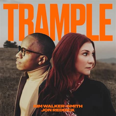 Amazon Musicでkim Walker Smith And Jon Reddickのtrample With Jon Reddickを再生する