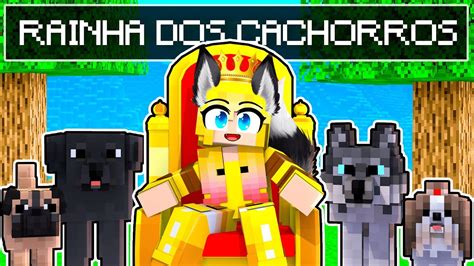 Pimpolha Virou A Nova Rainha Dos Cachorros No Minecraft Pimpolha