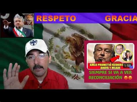 Lopez Obrador Dice Que Siempre Si Habra Reconciliacion Con Meade Y