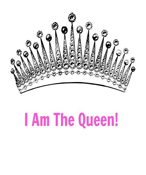 I Am The Queen Gifts Digital Art by Your GiftShoppe - Fine Art America