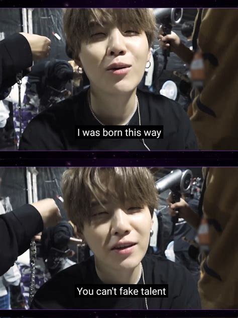 SUGA STREAM On Twitter SUGA I Was Born This Way You Can T Fake