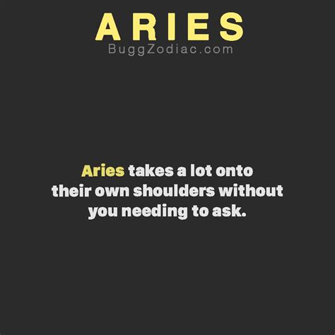 The Words Aries Takes A Lot Onto Their Own Shoulders Without You