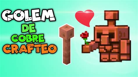 Como Hacer Un Golem De Cobre YouTube