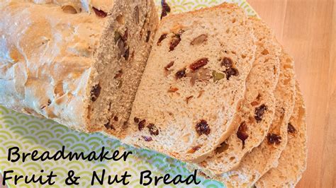 Fruit And Nut Bread Recipe Using A Breadmaker Breadmaker Recipe Easy Bread Youtube