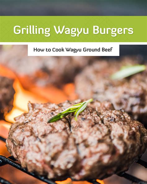 Grilling Wagyu Burgers A Delicious Feast