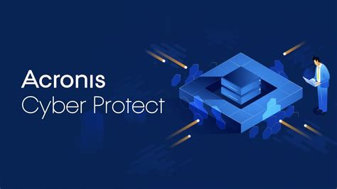 Acronis Cyber Protect One Integrated Solution To Deliver Complete