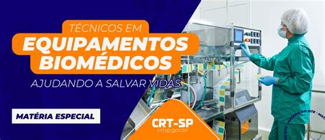 Técnicos em Equipamentos Biomédicos: ajudando a salvar vidas | CRT-SP