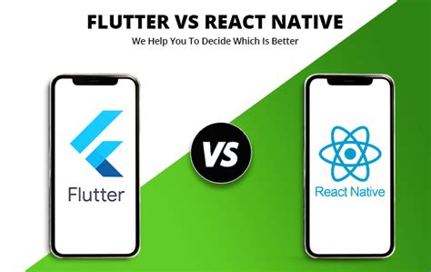 Flutter Vs React Native We Help You To Decide Which Is Better