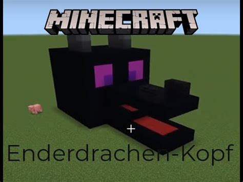 Minecraft Wie Baut Man Einen Enderdrachen Kopf Youtube