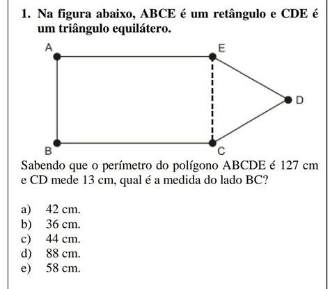 Na Figura Abaixo Abce é Um Retângulo E Cde é Um Triângulo Equilátero