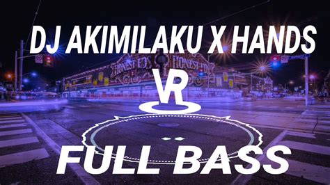 DJ AKIMILAKU X HANDS UP BANGERS VIRAL TIK TOK 2022 YouTube