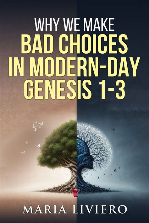 Review Of Why We Make Bad Choices In Modern Day Genesis 1 3