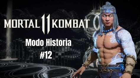 Mortal Kombat 11 Capitulo 12 Fin De Una Era Liu Kang Mk11 Modo