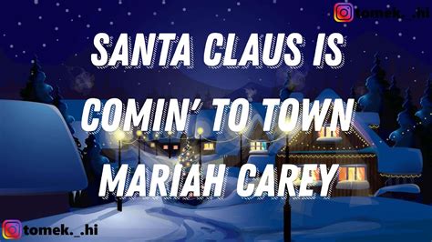 Mariah Carey Santa Claus Is Comin To Town Tekst Lyrics Youtube