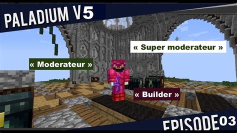 JE RENTRE DANS LE STAFF DE PALADIUM Episode 03 PvP Faction Moddé