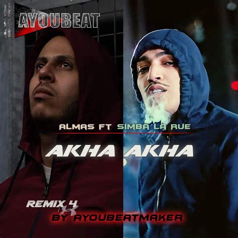 ‎akha Akha Simba La Rue Feat Simba La Rue And Almas [remix 4] Single Ayoubeatmakerのアルバム