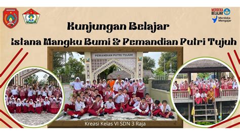 Ayo Ke Istana Mangkubumi Pemandian Putri 7 Kelas 6 SDN 3 Raja