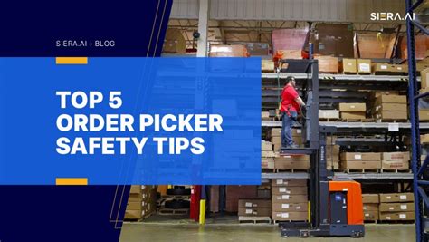 Order Picker Safety Tips SIERA AI ArrisWeb