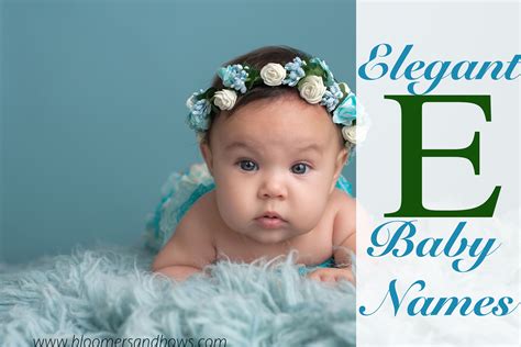 Girl Names That Start With E Baby Names Baby Lists Bloomers