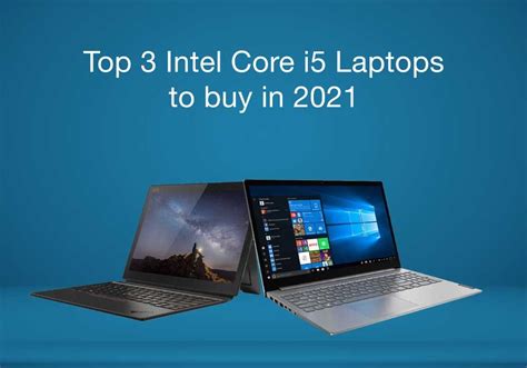 Top 3 Intel Core i5 Laptops to buy in 2021 | Laptop Arena