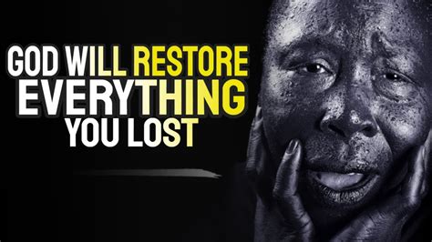 God Will Restore Everything You Lost Powerful Motivation Youtube