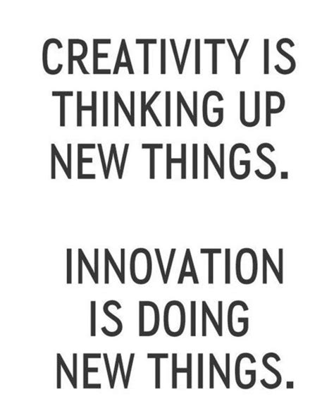 Famous Inspirational Quotes On Being Creative Innovative