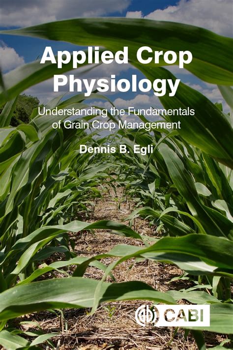 Introduction Applied Crop Physiology Understanding The Fundamentals