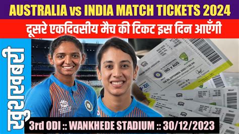 How To Book Ind Vs Aus W 3rd Odi Tickets Wankhede Stadium Australia